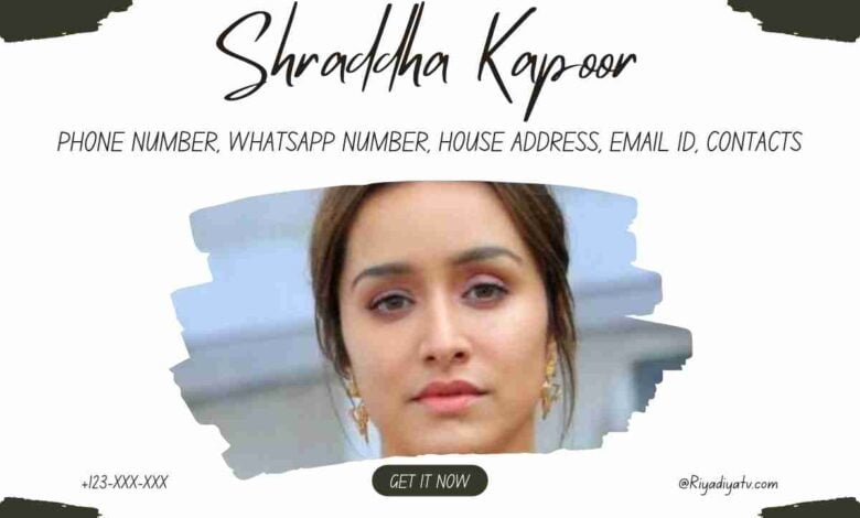 Shraddha Kapoor Cellphone Number