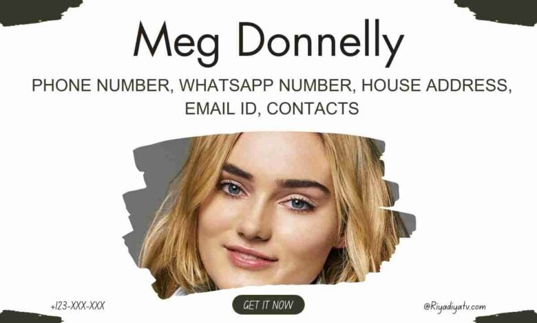 Meg Donnelly Phone Number