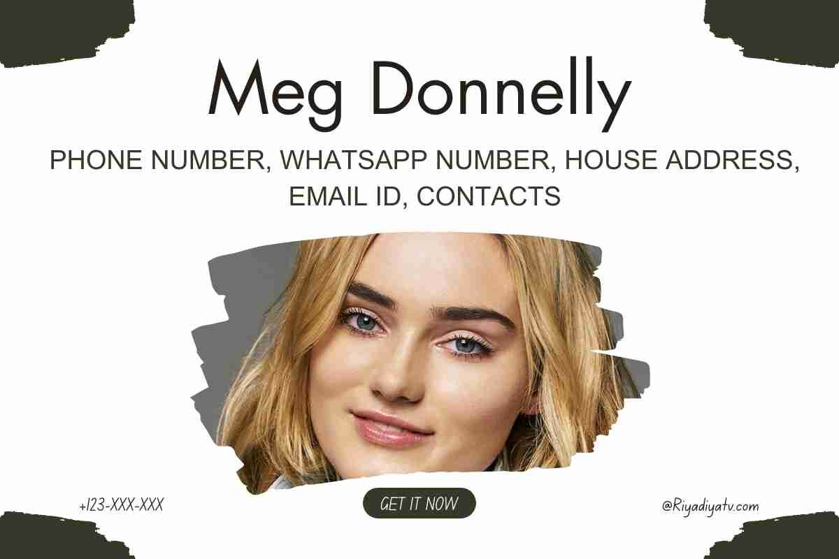 Meg Donnelly Phone Number
